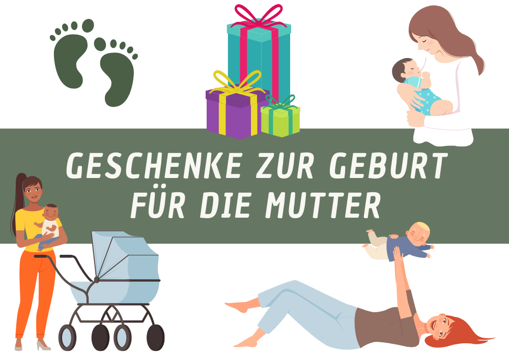 Geschenke für die Mutter zur Geburt