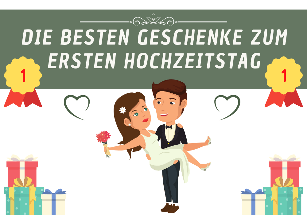 Geschenke zum ersten Hochzeitstag