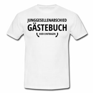 Männer T-Shirt "Junggesellenabschied Gästebuch"