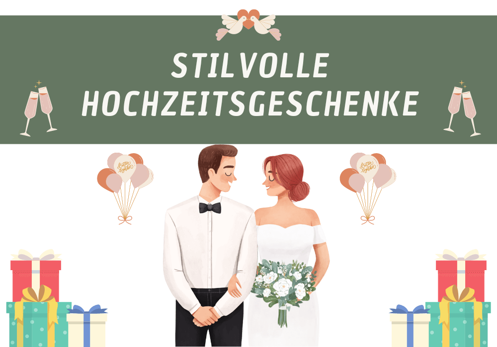 29 Stilvolle Hochzeitsgeschenke 